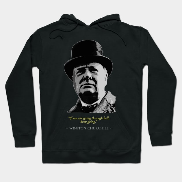 Winston Churchill Quote Hoodie by Nerd_art